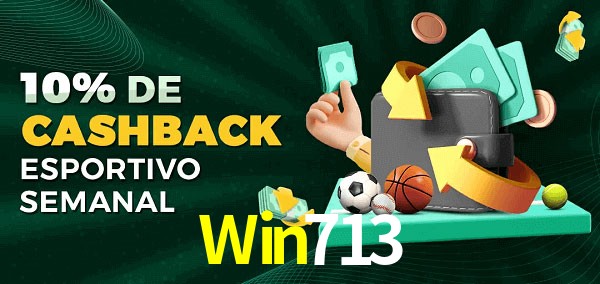 10% de bônus de cashback na Win713